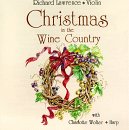 Review Richard Lawrence  / Christmas in the Wine Country