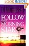 Follow The Morning Star