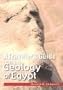 The Geology of Egypt: A Traveler's Guide (How the Land Made Egypt What It Is)