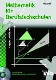 Mathematik f&uuml;r Berufsfachschulen: Algebra und Geometrie Lehr-/Fachbuch - Rolf M&auml;nnel, Siegfried Mayer, Robert Keller