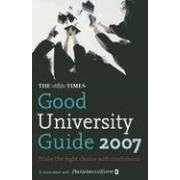 The "Times" Good University Guide 2007