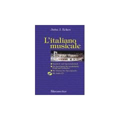 L'italiano musicale. Standard- und Opernitalienisch. Buch und CD: Standard- und Opernitalienisch. Ein Sprachkurs