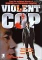 Violent Cop