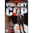 Violent Cop