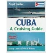 Cuba: A Cruising Guide