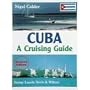 Cuba: A Cruising Guide