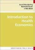 Introduction to Health Economics (Understanding Public Health)