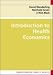  : Introduction to Health Economics (Understanding Public Health)