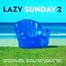Lazy Sunday 2