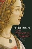 Das Amulett der Fuggerin - Peter Dempf
