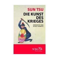 Sun Tsu: Die Kunst des Krieges: Mit einer Einf�hrung von Gregor Paul