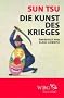 Sun Tsu: Die Kunst des Krieges: Mit einer Einf�hrung von Gregor Paul
