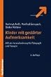 Kinder mit gest�rter Aufmerksamkeit: ADS als Herausforderung f�r P�dagogik und Therapie