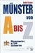 Search : Munster von A bis Z: Wissenswertes in 1500 Stichworten uber Geschichte, Kunst und Kultur