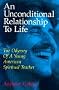 An Unconditional Relationship to Life