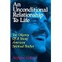 An Unconditional Relationship to Life: The Odyssey of a Young American Spiritual Teacher