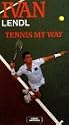 Ivan Lendl: Tennis My Way [VHS]