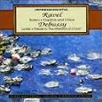 Ravel: Bolero/Daphnis And Chlo�/Debussy: La Mer/Prelude To The Afternoon Of A Faun