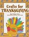 Crafts For Thanksgiving by Kathy Ross