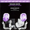 William Mayer Voices from Lost Realms by William Mayer, Gerard Schwarz, Jo Ann Rice, Peter Schubert, and New Calliope Singers