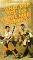 What Did You Do in the War, Daddy? [VHS]
