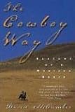 The Cowboy Way: Seasons of a Montana Ranch