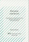 Psychose und Sucht - Roland Kaiser