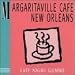 Jimmy Buffett's Margaritaville Cafe-New Orleans