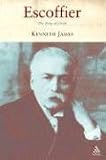 Escoffier: The King of Chefs