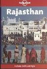 Rajasthan - Includes chapters on Agra, Delhi und Mumbai (Lonely Planet Rajasthan Delhi & Agra) - Monique Choy, Sarina Singh