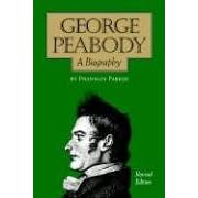 George Peabody: A Biography
