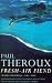 Fresh-air Fiend: Travel Writings, 1985-2000 (Paperback)
