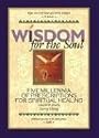 Wisdom for the Soul: Five Millennia of Prescriptions for Spiritual Healing