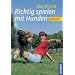 Richtig spielen mit Hunden