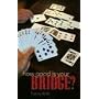 How Good Is Your Bridge?