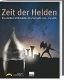 Zeit der Helden. Die dunklen Jahrhunderte Griechenlands 1200-700 v. Chr