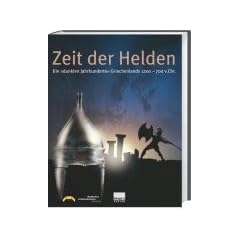 Zeit der Helden. Die "dunklen Jahrhunderte" Griechenlands 1200-700 v. Chr