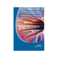 Gut Efficiency; The Key Ingredient in Ruminant Production: Elevating Animal Performance and Health