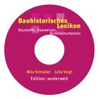 Bauhistorisches Lexikon, 1 CD-ROM Baustoffe, Bauweisen, Architekturdetails. F�r Windows u. Mac - 