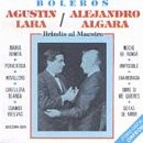 Agustin Lara - Alejandro Algara, Homenaje A Agustin Lara, Maria Bonita - Noche De Ronda ( Audio CD ) - B000002F1K