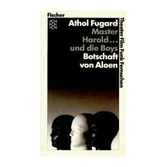 Master Harold und die Boys / Botschaft von Aloen. ( Theater, Film, Funk, Fernsehen).