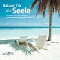 Balsam f&uuml;r die Seele / CD: MindMix CD-Edition
