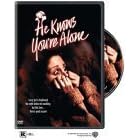 He Knows You're Alone