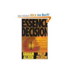 Essence of Decision: Explaining the Cuban Missile Crisis (Alternative Etext Formats)