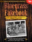 Bluegrass Fakebook 150 All Time Favorites Includes 50 Gospel Tunes for Guitar Banjo & Mandolin