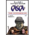 CASCA: The Confederate (Casca: The Eternal Mercenary, #27)