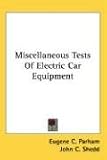 Miscellaneous Tests Of Electric Car Equipment