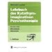 Lehrbuch der Katathym-imaginativen Psychotherapie. Grundstufe - Mittelstufe - Oberstufe