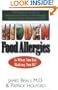 Hidden Food Allergies: The Essential Guide to Uncovering Hidden Food Allergies-and Achieving Permanent Relief