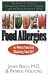 Books : Hidden Food Allergies: The Essential Guide to Uncovering Hidden Food Allergies--And Achieving Permanent Relief